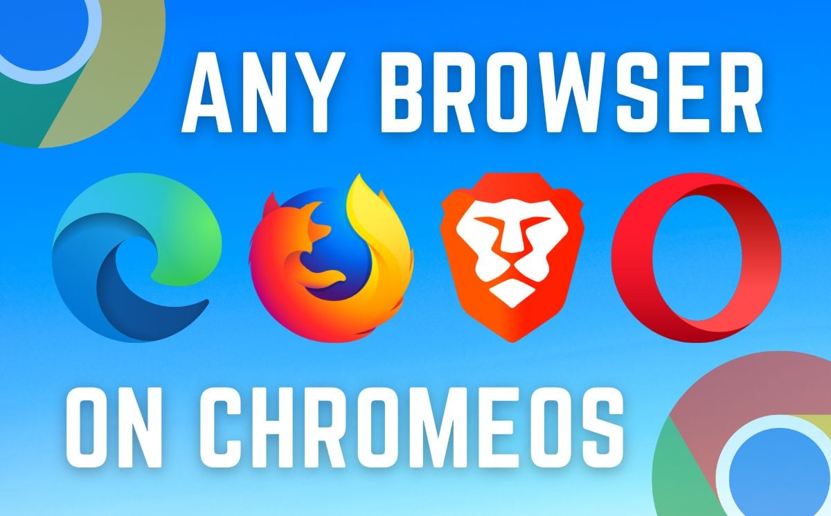 如何在 Chromebook 上使用任何浏览器 - 数字指南