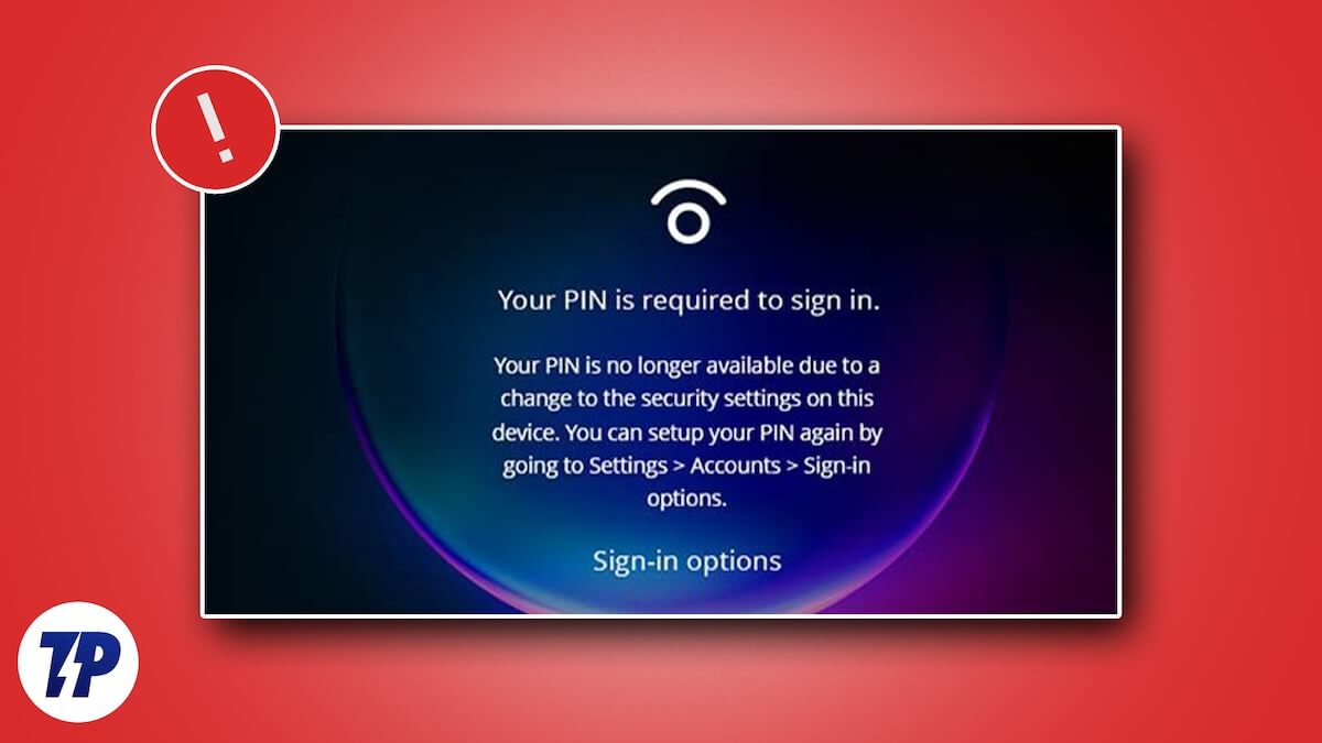 [修复] Windows 11 上“您的 PIN 码不再可用”错误 - 数字指南