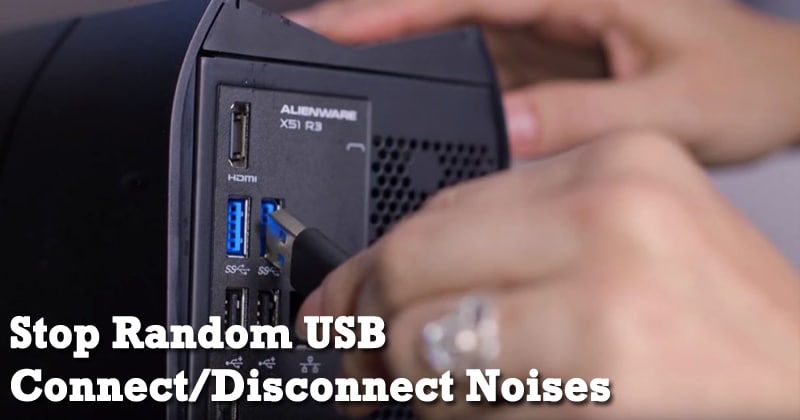 如何在 Windows 中停止随机 USB 连接/断开噪音