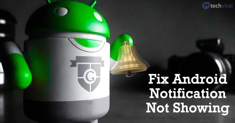 Android 通知未显示? 9 种修复方法
