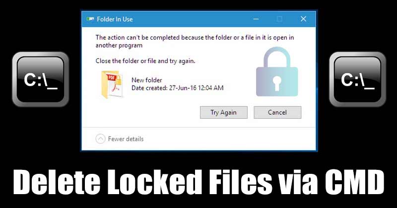 如何通过CMD删除Windows中的锁定文件