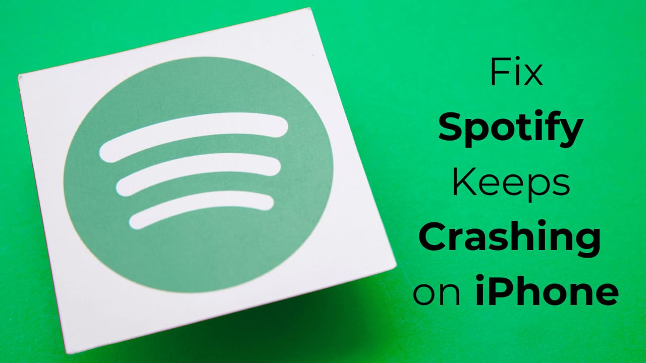 Spotify一直在iPhone上崩溃?修复它的7种方法