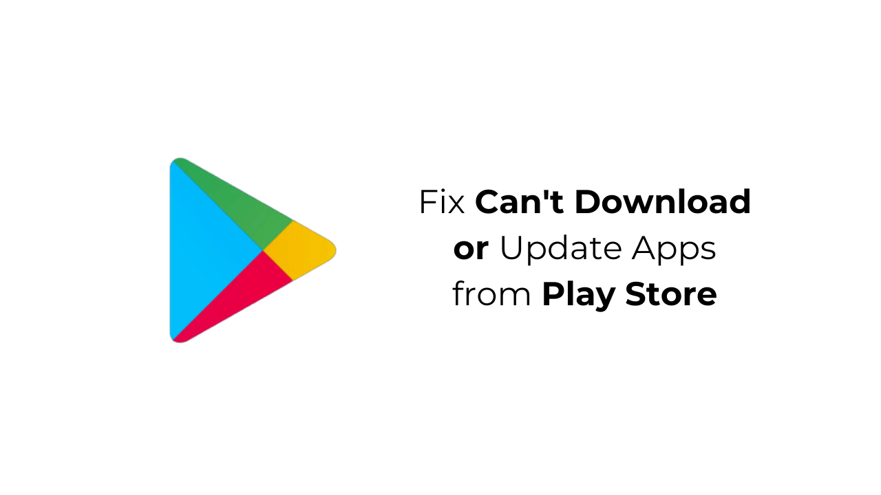 無法從 Play 商店下載或更新應用程式？ 7 修復